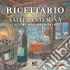 Ricettario della valle Pentemina. Territorio, cucina, tradizioni libro