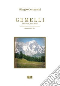 Gemelli. Due vite, una sola libro