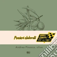 Andrea Pinasco, olive. Ediz. multilingue libro