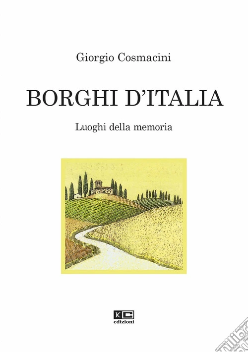 Borghi d'Italia. Luoghi della memoria