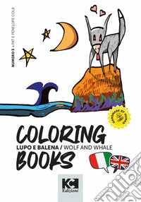 Lupo e balena. Wolf and whale. Ediz. a caratteri grandi