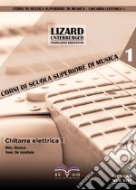 Chitarra elettrica. Ediz. bilingue. Vol. 1