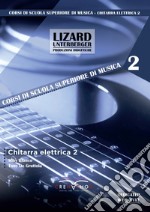 Chitarra elettrica. Ediz. bilingue. Con Contenuto digitale per download e accesso on line. Vol. 2 libro