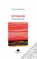 Voyager for the Cheyenne libro