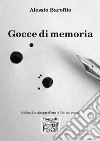 Gocce di memoria libro di Baroffio Alessio