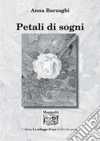 Petali di sogni libro