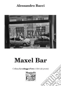 Maxel bar