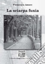 La sciarpa fuxia