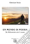 Un mondo di poesia. Da Villanterio con il cuore libro