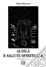 Aldilà e salute spirituale libro