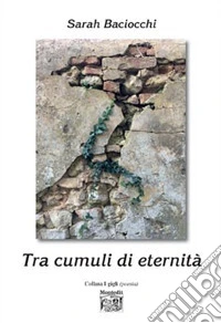 Tra cumuli di eternità libro