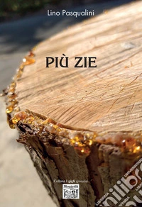Più zie