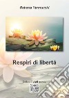 Respiri di libertà libro