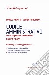 Codice amministrativo. Codice del processo amministrativo libro