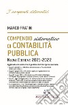 Compendio sistematico di contabilità pubblica 2021-2022 libro di Fratini Marco