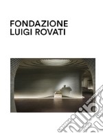 Fondazione Luigi Rovati. Museo d'arte libro