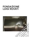 Fondazione Luigi Rovati. Museo d'arte libro
