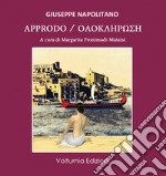 Approdo. Ediz. italiana e greca