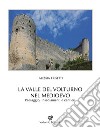 La Valle del Volturno nel Medioevo. Paesaggio, insediamenti e cantieri libro