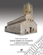 Santa Maria di Canneto a Roccavivara. Programma decorativo, spazi, culti e poteri