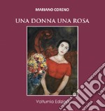 Una donna una rosa libro