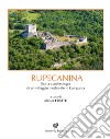 Rupecanina. Storia e archeologia di un villaggio medievale in Campania libro