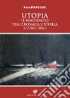 Utopia. Il naufragio tra cronaca e storia (17/03/1891) libro