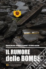 Il rumore delle bombe libro