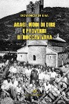 Adagi, modi di dire e proverbi di Roccavivara libro di Di Lisa Domenico