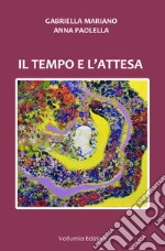 Il tempo dell'attesa libro