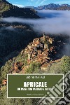 Apricale. Un paese tra passato e futuro libro