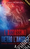 L'assassino dietro l'angolo. Racconti immaginari di crimini desiderati libro