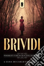 Brividi. Possibilità fuori da ogni zona di comfort libro