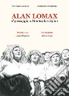 Alan Lomax. Il passaggio a Montecalvo Irpino libro