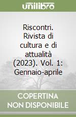 Riscontri. Rivista di cultura e di attualità (2023). Vol. 1: Gennaio-aprile libro