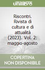 Riscontri. Rivista di cultura e di attualità (2023). Vol. 2: maggio-agosto libro