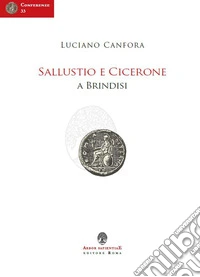 Sallustio e Cicerone a Brindisi