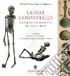 Larvae conviviales. Gli scheletri da banchetto nell'antica Roma libro di Garcia Barraco Maria Elisa