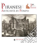 Piranesi. Antichità di Pompei libro