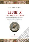 Leone X e lo Studium Urbis. Fondazione, evoluzione e riforme della prima università romana libro