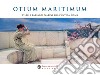 Otium Maritimum. Ville e paesaggi marini dall'antica Roma nei dipinti di Sir Lawrence Alma-Tadema libro di Garcia Barraco Maria Elisa