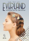 Everland. Attraverso lo specchio libro di Nunziante Luigi