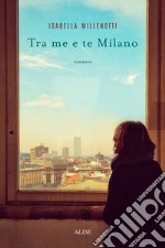 Tra me e te Milano