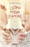 L'ultima poesia d'amore libro di Silva Brites Leo