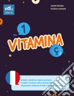 Vitamina Ç. Per le Scuole medie. Vol. 1