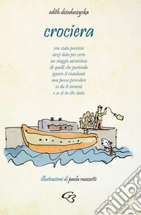 Crociera. Raccolta di poesie illustrate libro