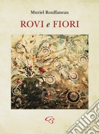 Rovi e fiori