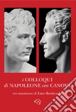 I colloqui di Napoleone con Canova libro