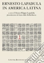 Ernesto Lapadula in America Latina libro