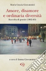 Amore, disamore e ordinaria diversità